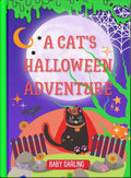 A Cat's Halloween Adventure Halloween book for kids ages 4–8