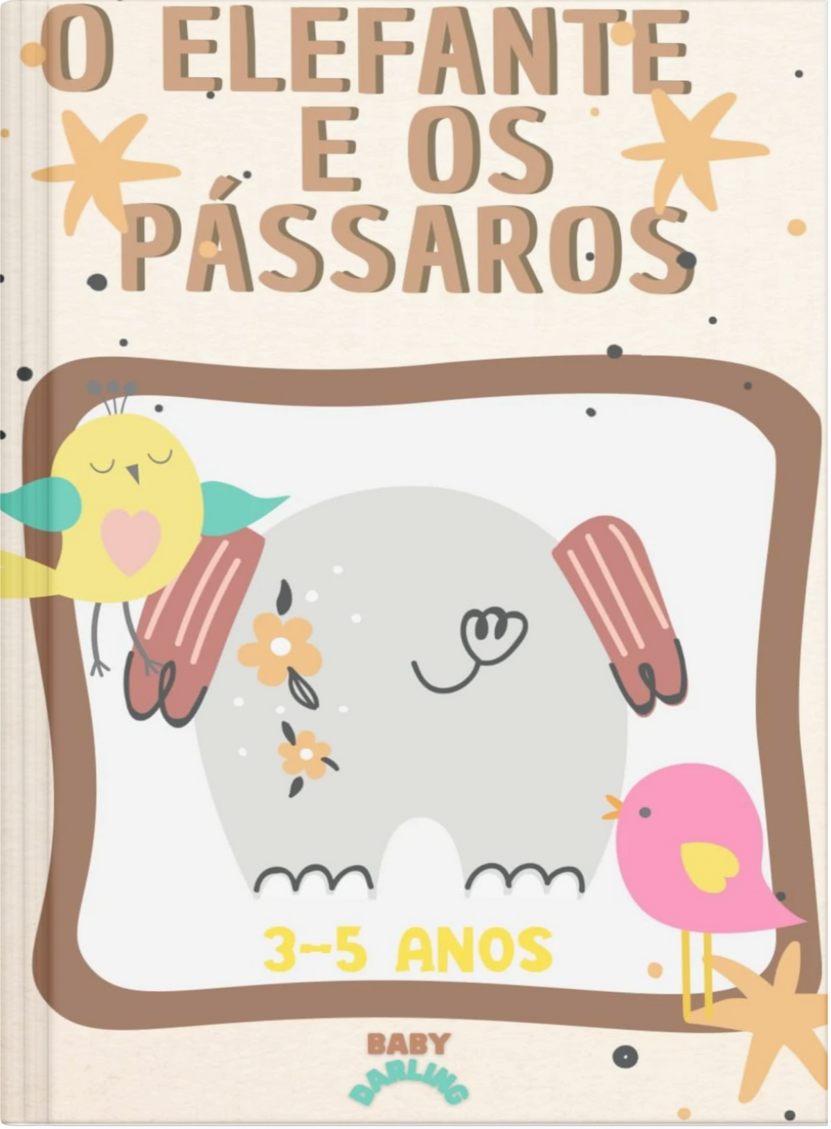 O Elefante e os Pássaros – livro infantil para crianças de 3 a 5 anos