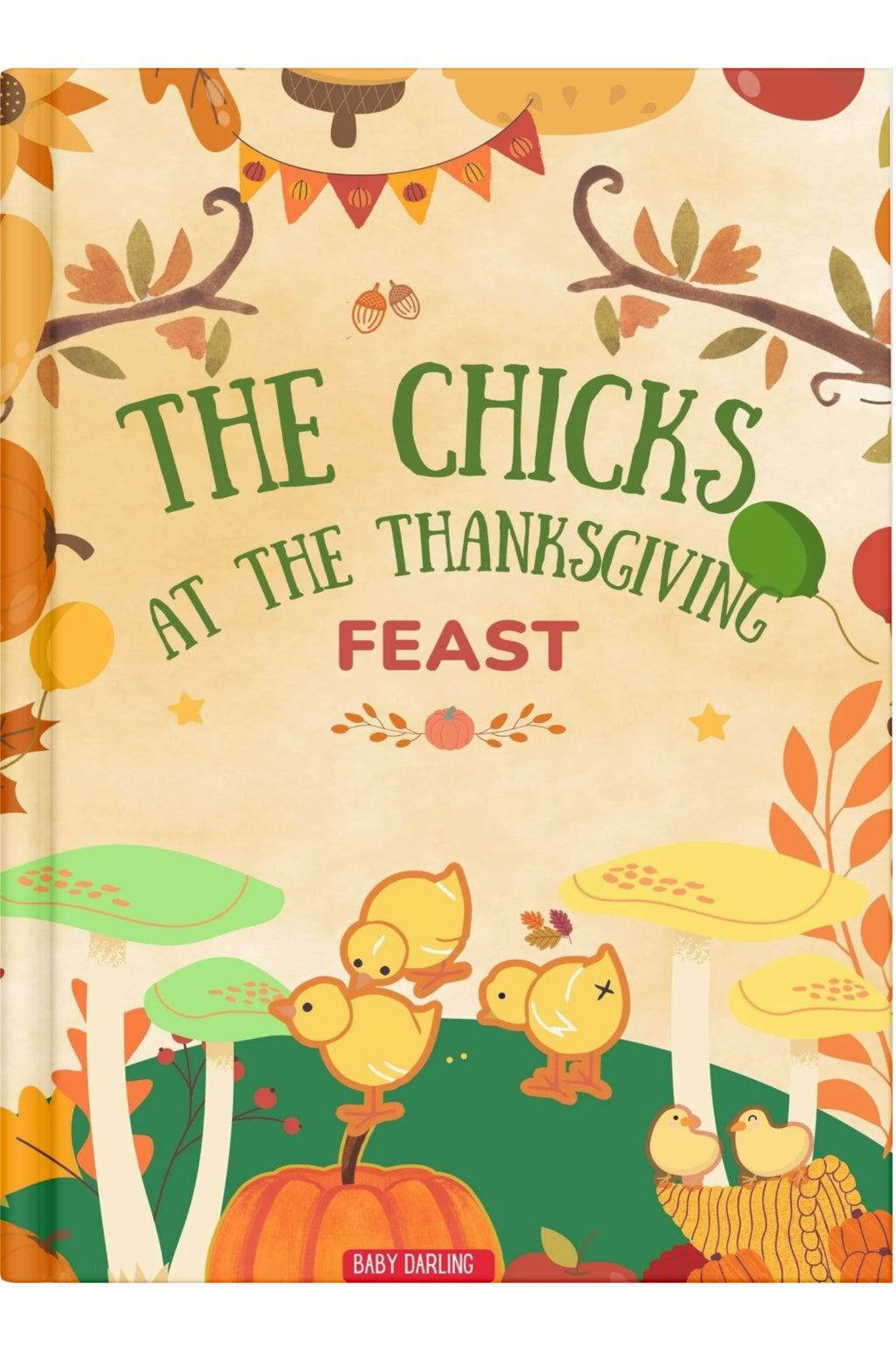Cover of The Chicks at the Thanksgiving Feast – Thanksgiving book for kids