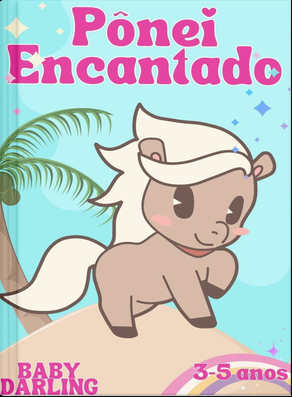 Cover of Pônei Encantado featuring a smiling pony with a flowing white mane in a tropical setting