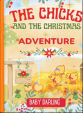 Cover of The Chicks and the Christmas Adventure featuring cheerful chicks celebrating in a festive Christmas setting
