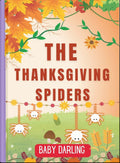 Thanksgiving Spiders featuring cheerful white spiders surrounded by colorful autumn leaves